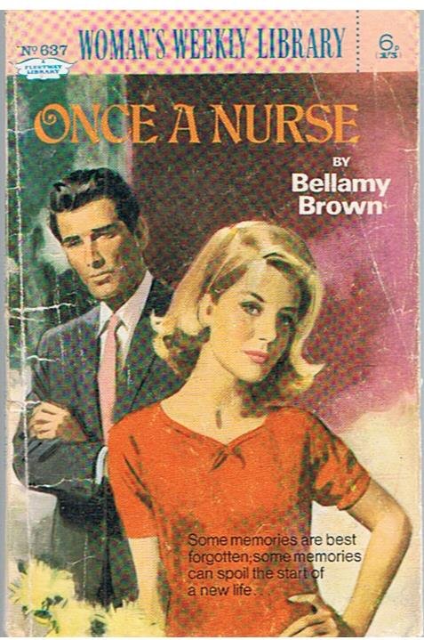 Brown, Bellamy - Once a nurse