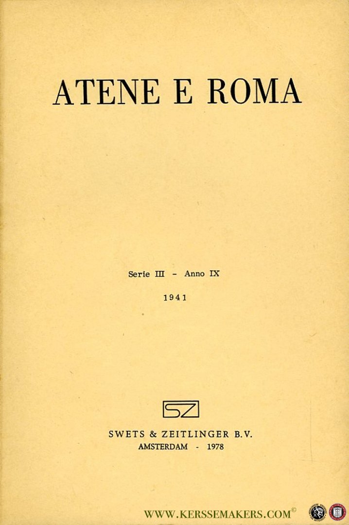 AA - Atene E Roma. Serie III, Anno IX, 1941. Revista della societa Italiana per la diffusione e l'incorraggiamento degli studi classici