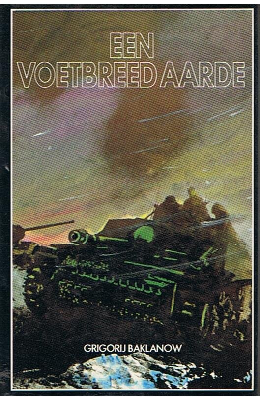 Baklanow, Grigorij - Een voetbreed aarde