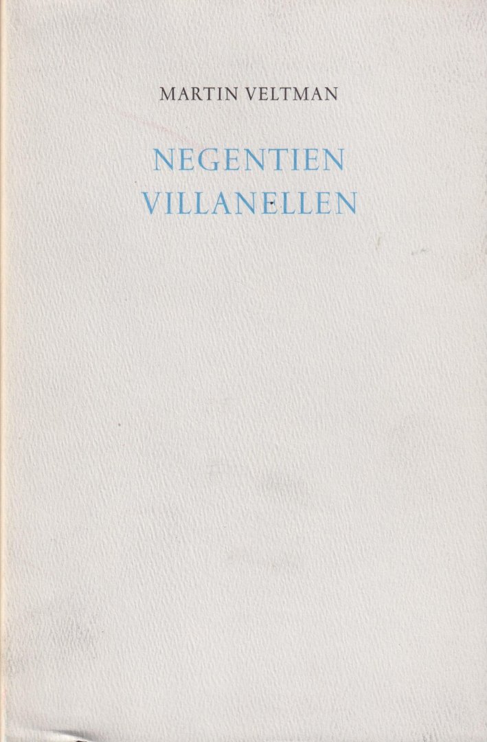 Veltman, Martin - Negentien villanellen