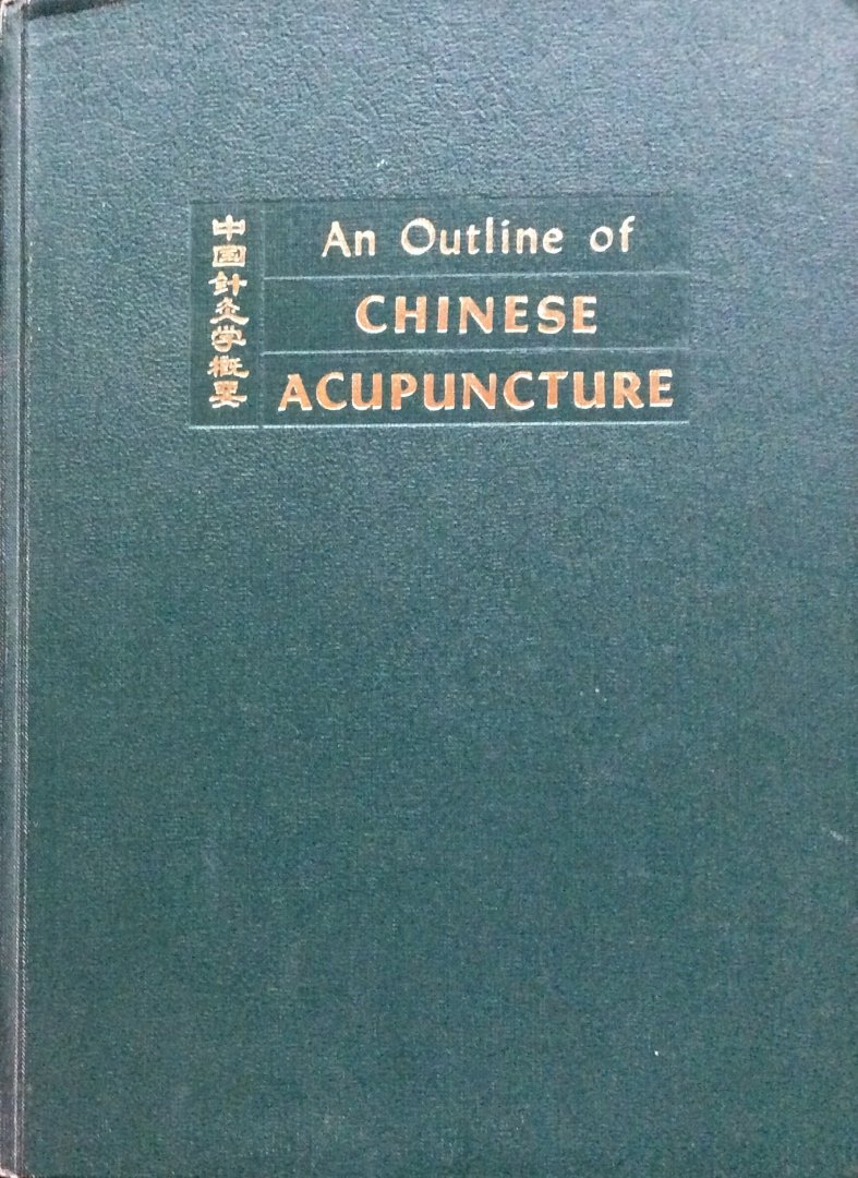 The Academy of Traditional Chinese Medicine - An outline of Chinese acupuncture
