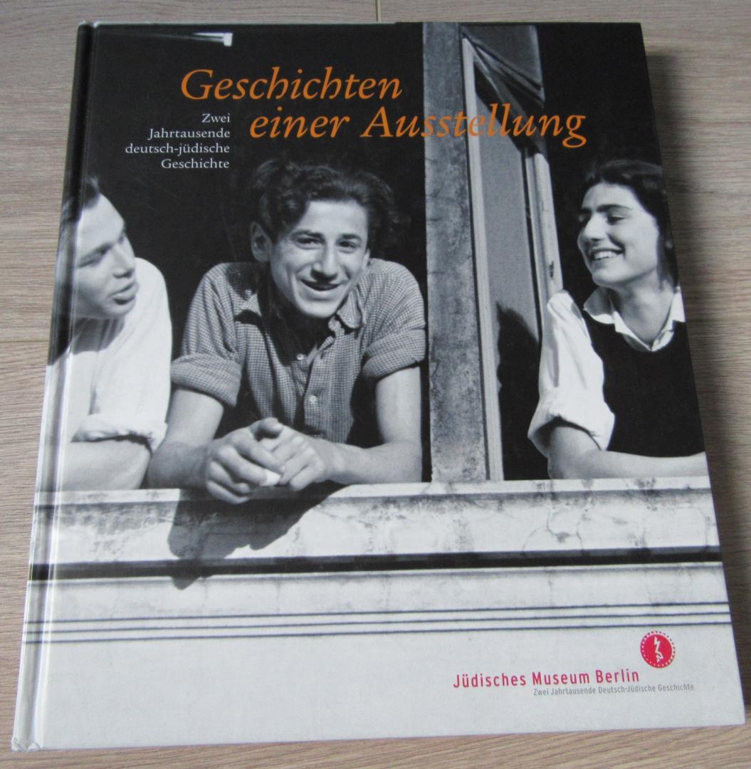 Brodersen, I., e.a. (red.) - Geschichten einer Ausstellung - Zwei Jahrtausende deutsch-jüdische Geschichte