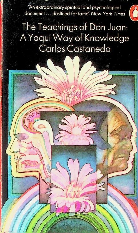 Castaneda, Carlos - The Teachings of Don Juan: A Yaqui way of knowledge