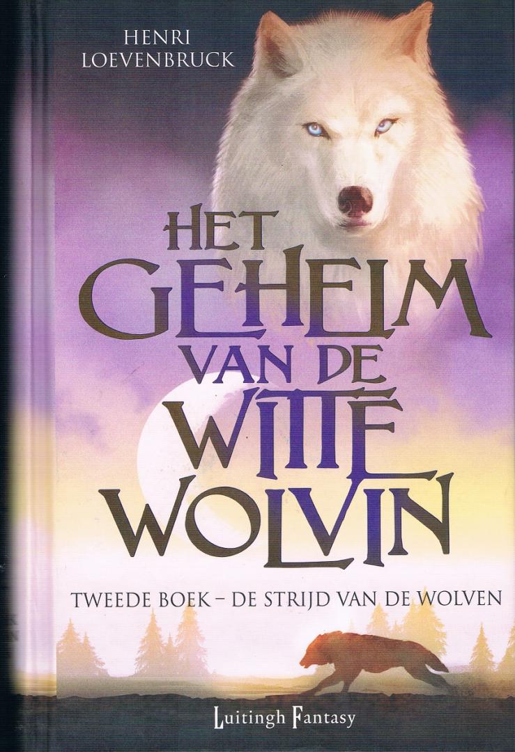 Loevenbruck, Henri - Het Geheim van de Witte Wolvin tweede boek