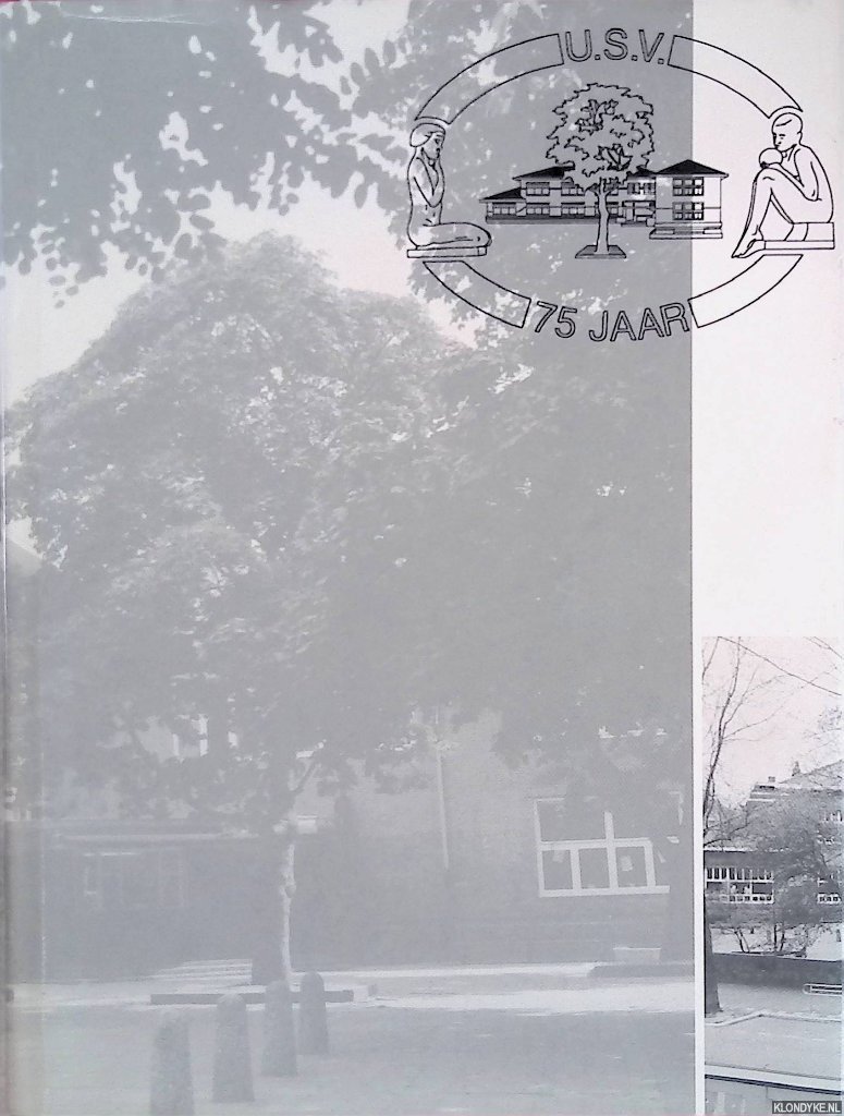 Niemeijer, Axel - en anderen - 75 jaar Utrechtse Schoolvereniging 1919-1994