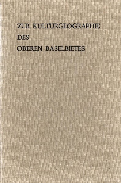 Hintermann, K. - Zur Kulturgeographie des oberen Baselbietes