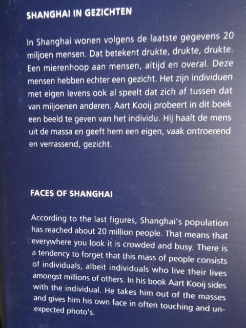 Pinxteren, Garrie van. - Aart Kooij   -   Shanghai in gezichten./  Faces of Shanghai.  (foto's.)