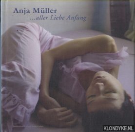 Muller, Anja - Alle Lieber Anfang