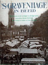 's-Gravenhage in beeld - de residentie in de twintiger en dertiger jaren