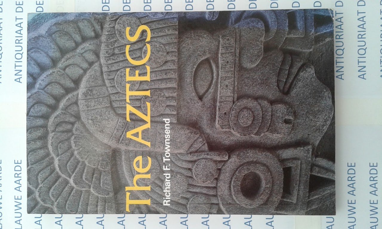 Townsend, Richard F. - The Aztecs