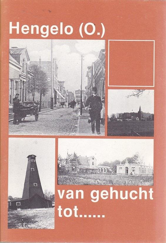  - Hengelo (O) van gehucht tot ...
