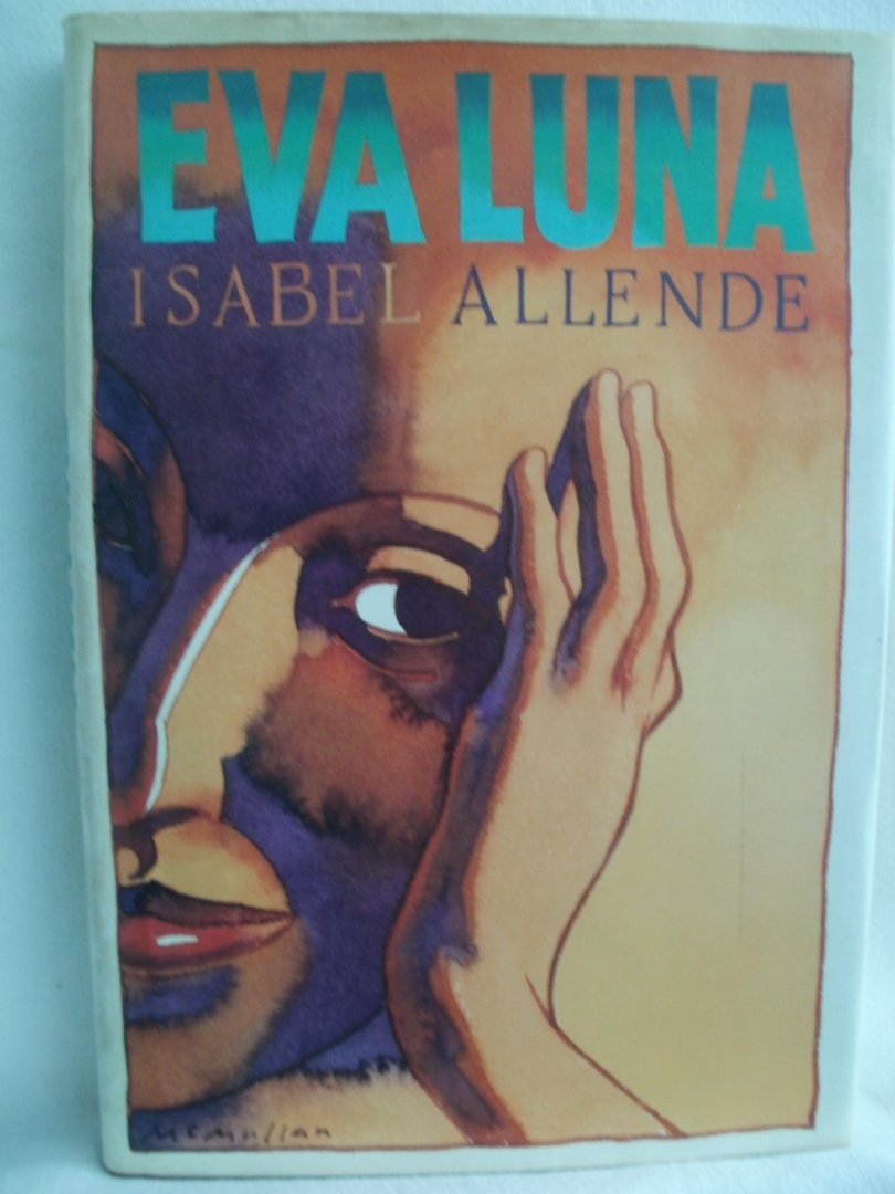 Allende, Isabelle; Peden, Margaret Sayers (translation from Spanish) - Eva Luna