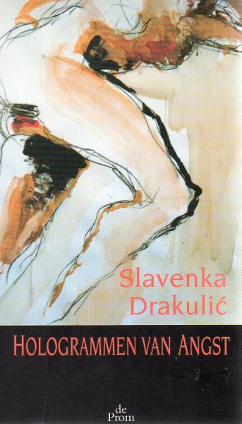 Drakulic, Slavenka - Hologrammen van angst