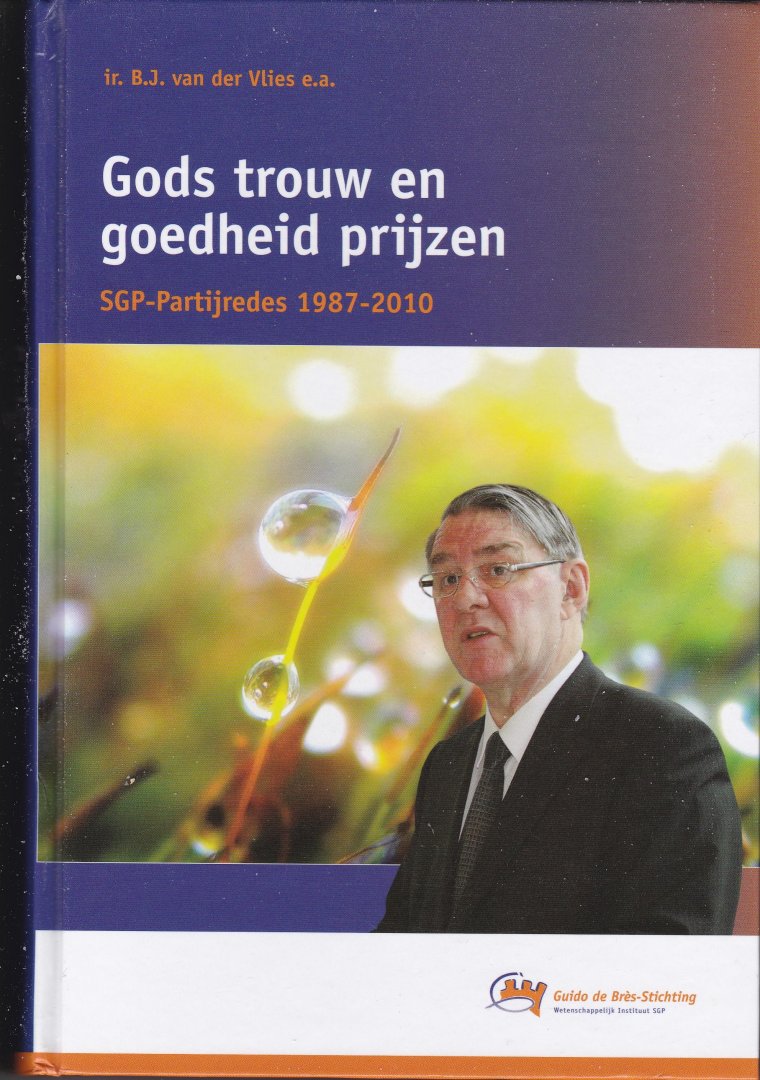 Vlies, Ir. B.J. van der en anderen - Gods trouw en goedheid prijzen