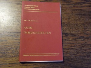 Feltkamp, Dr. T. E. W. - Auto-immuunziekten. De Nederlandse Bibliotheek der Geneeskunde. Deel 66.