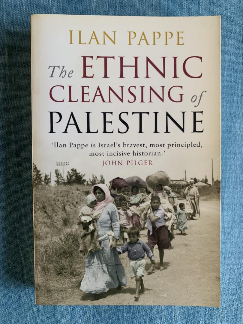 Pappe, Ilan - The ethnic cleansing of Palestine