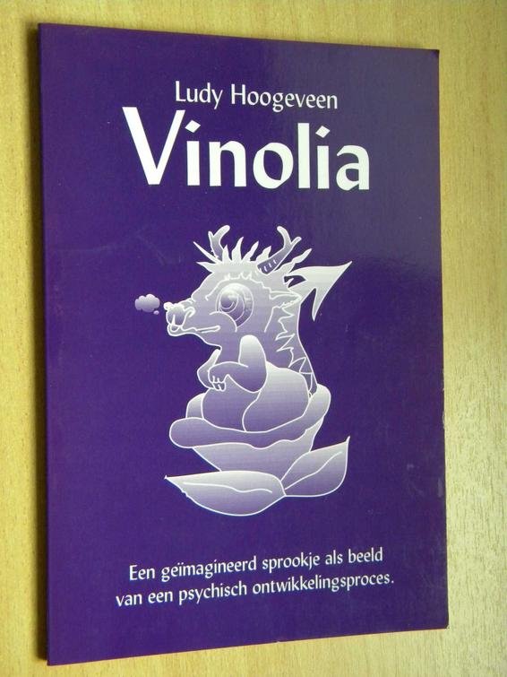 Hoogeveen, Ludy - Vinolia. Een geïmagineerd sprookje als beeld van een psychisch ontwikkelingsproces