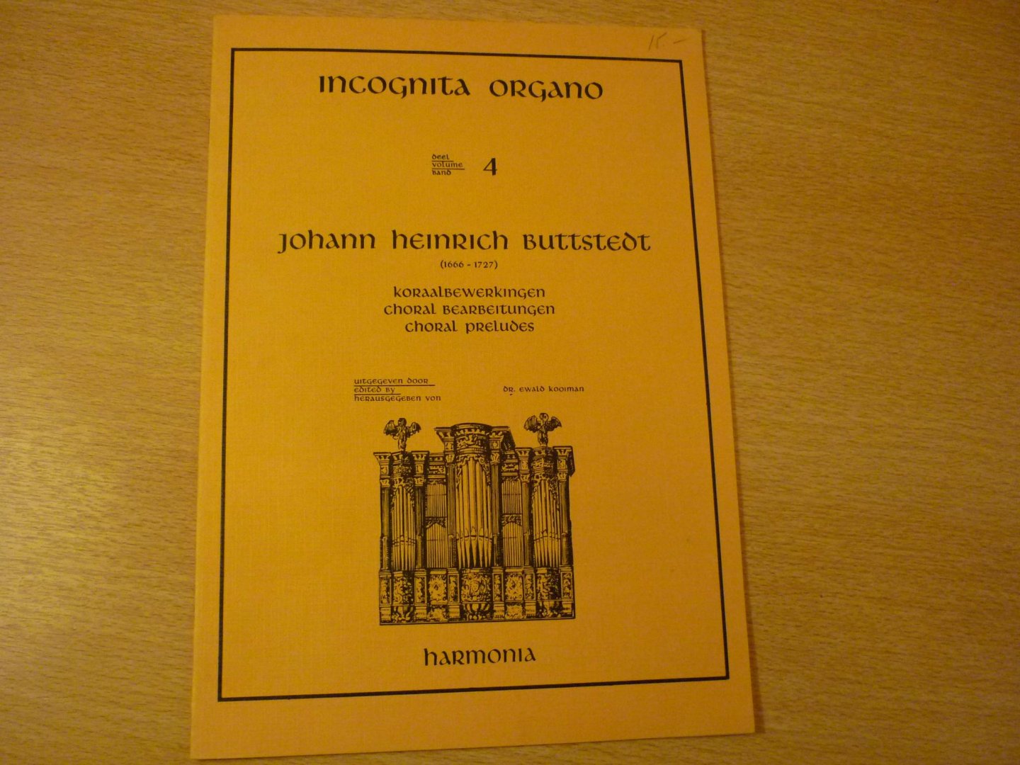 Buttstedt; Johann Heinrich (1666 - 1727) - Koraalbewerkingen; Incognita Organo - Deel 4