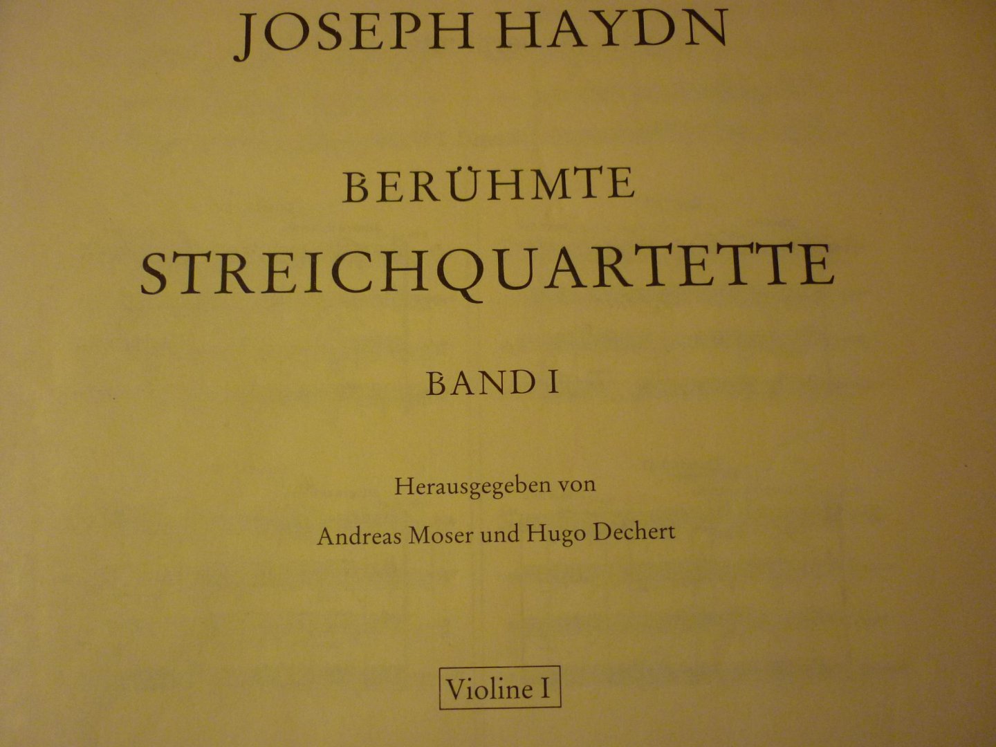 Haydn; Franz Joseph (1732-1809) - Beruhmte StreichQuartette; Band I: Violine I (Moser / Dechert)