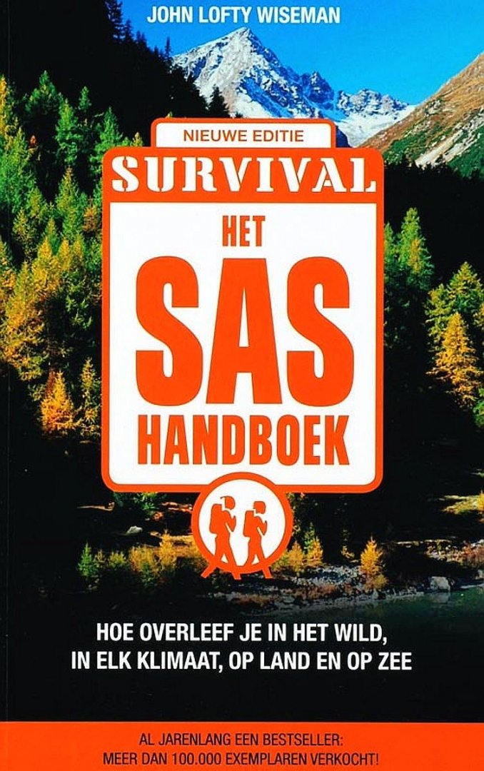 Wiseman , John . [ ISBN 9789021584218 ] 4319 - Survival : Het SAS Handboek . ( Hoe overleef je in het wild, in welk klimaat, op land en op zee . ) Dit boeiende en alomvattende handboek is een onmisbare hulp om te kunnen overleven in de wildernis en in elk klimaat, op land of op zee, voor -