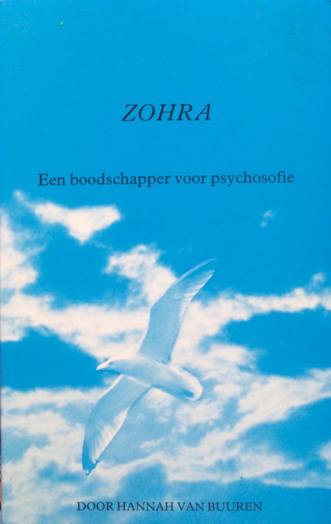 Buuren, Hannah van - Zohra; een boodschapper voor psychosofie