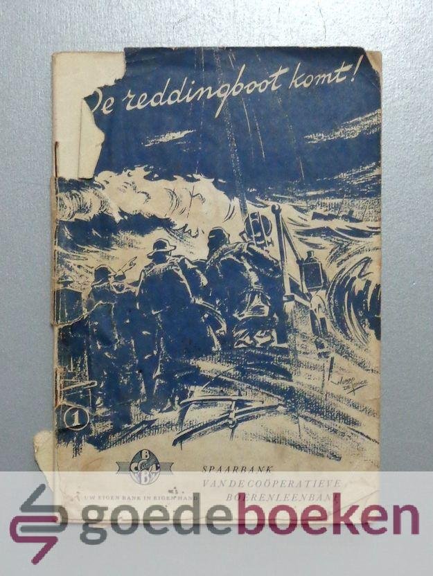 , - De reddingboot komt!, deel 1