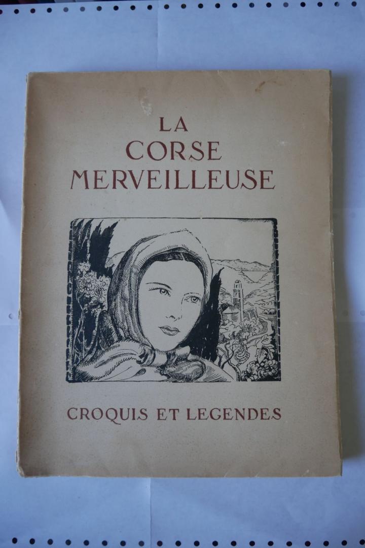 Albert Detaille - La Corse Merveilleuse - Croquis et legendes