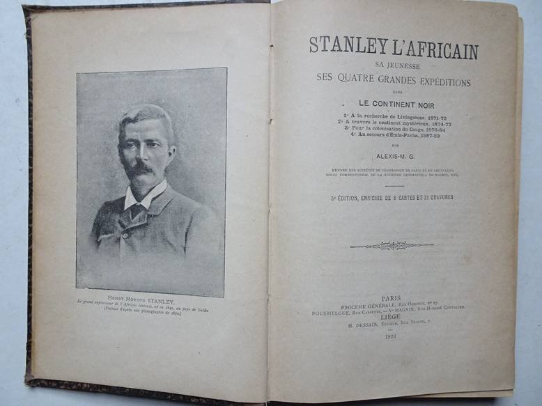 Alexis, M.G.. - Stanley l'Africain; sa jeunesse, ses quatre grandes expéditions dans le Continent Noir.