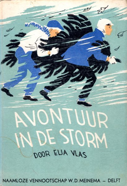 Vlas, Elja - Avontuur in de storm.