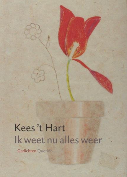 Hart, Kees 't. - Ik weet nu alles weer.