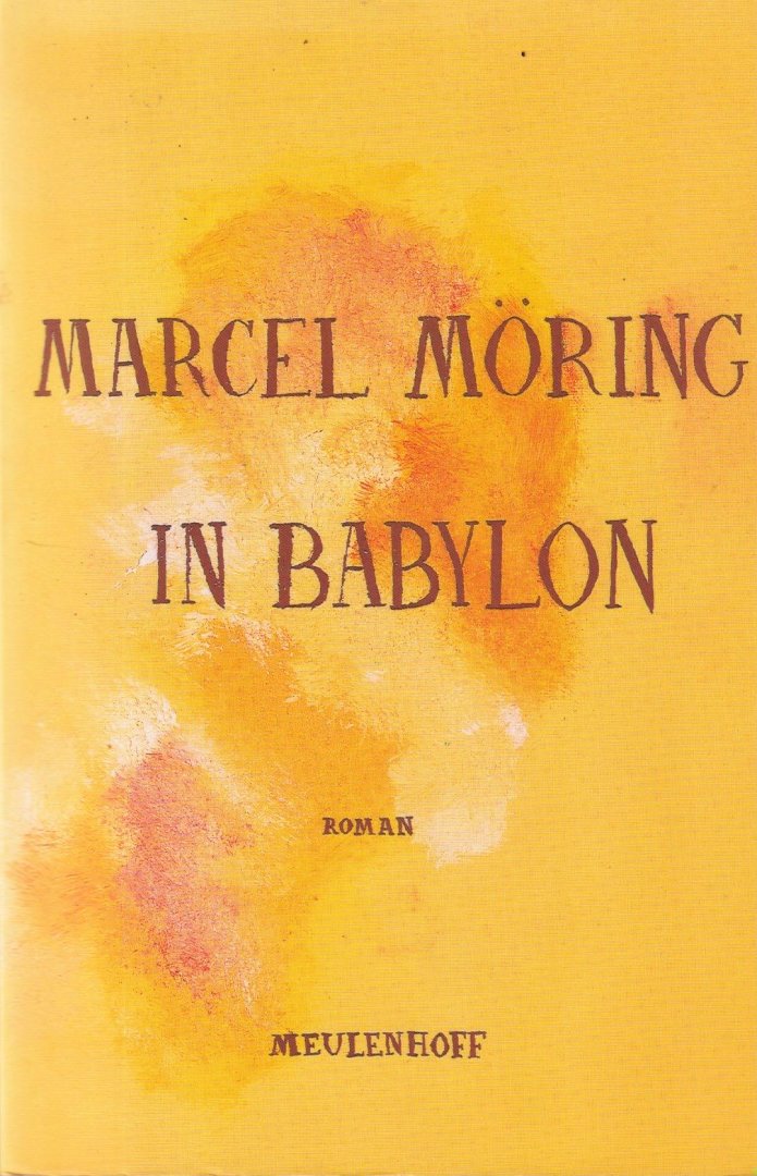 Möring, Marcel - In Babylon. Roman