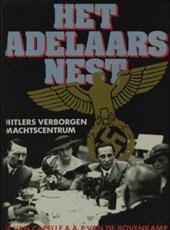 Capelle, H. van en E.P. van de Bovenkamp - Het Adelaarsnest. Hitlers verborgen machtscentrum