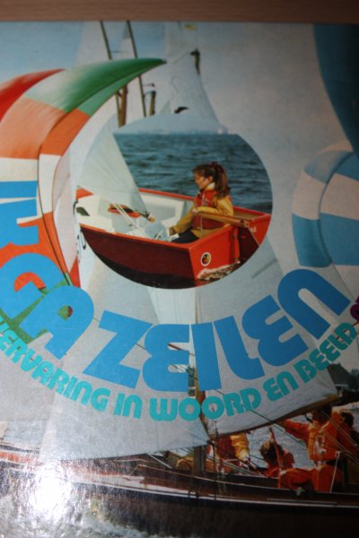 Imhoff, Fred H. - IK GA ZEILEN praktijkervaring in woord en beeld.