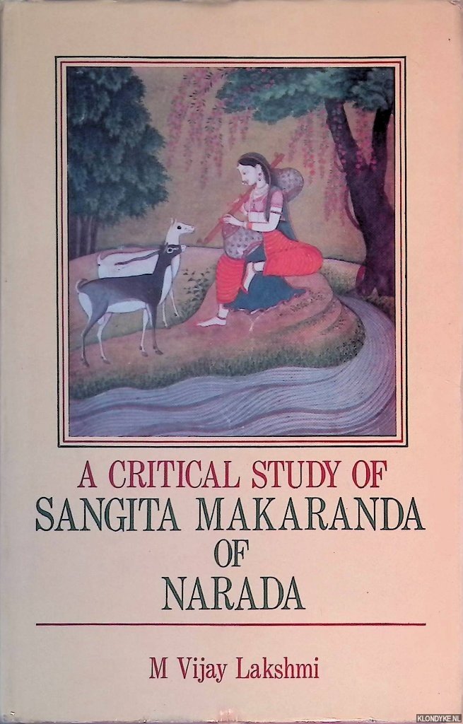 Lakshmi, M. Vijay - A Critical Study of Sangita Makaranda of Narada