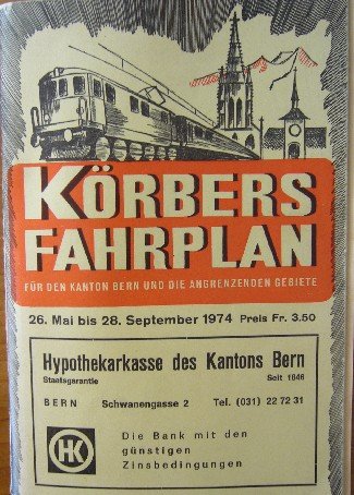 red. - Korbers Fahrplan fur den Kanton Bern und die angrenzende Gebiete.
