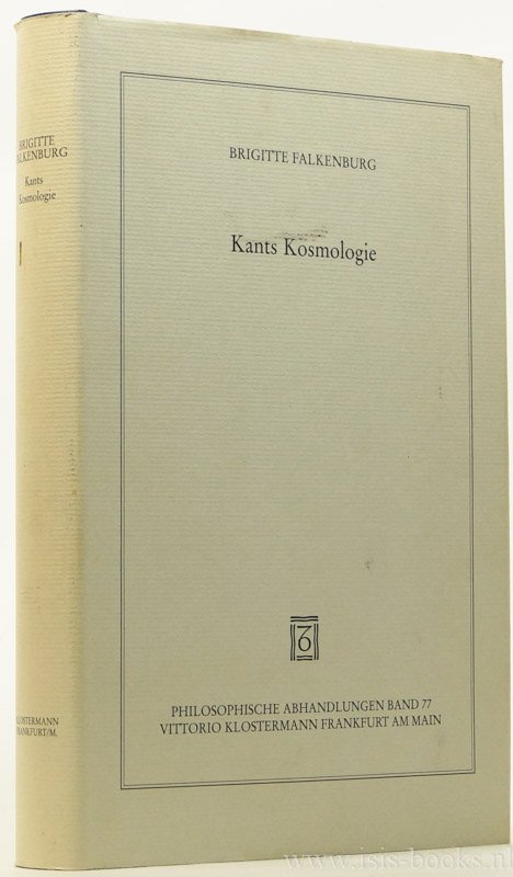 KANT, I., FALKENBURG, B. - Kants Kosmologie. Die wissenschaftliche Revolution der Naturphilosohpie im 18. Jahrhundert.