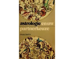 E. Schurink-Vooren - Astrologie en uw partnerkeuze