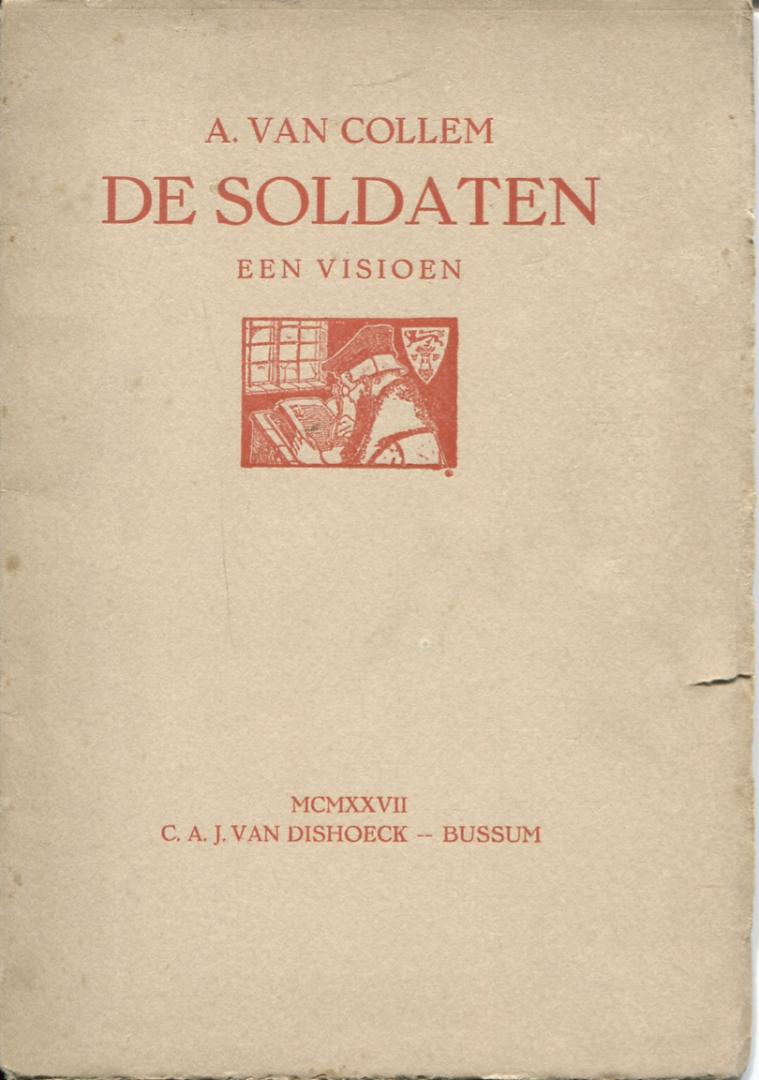 Collem, A. van - De soldaten. Een visioen