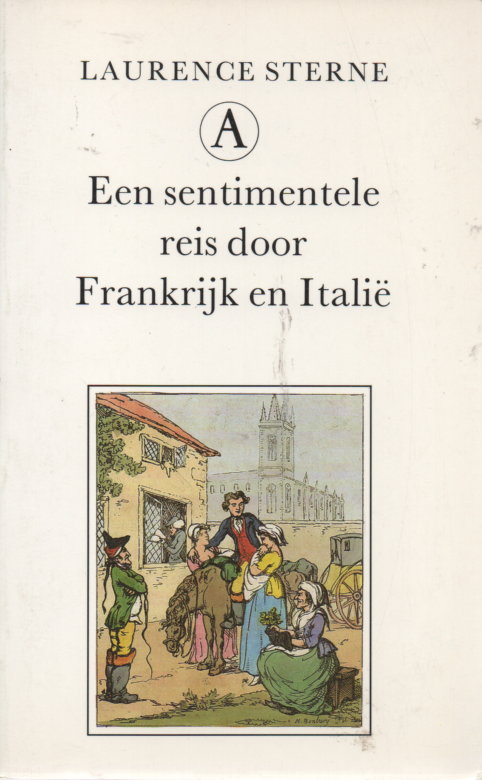 Sterne, Laurence - Een sentimentele reis door Frankrijk en Italie   (1768)