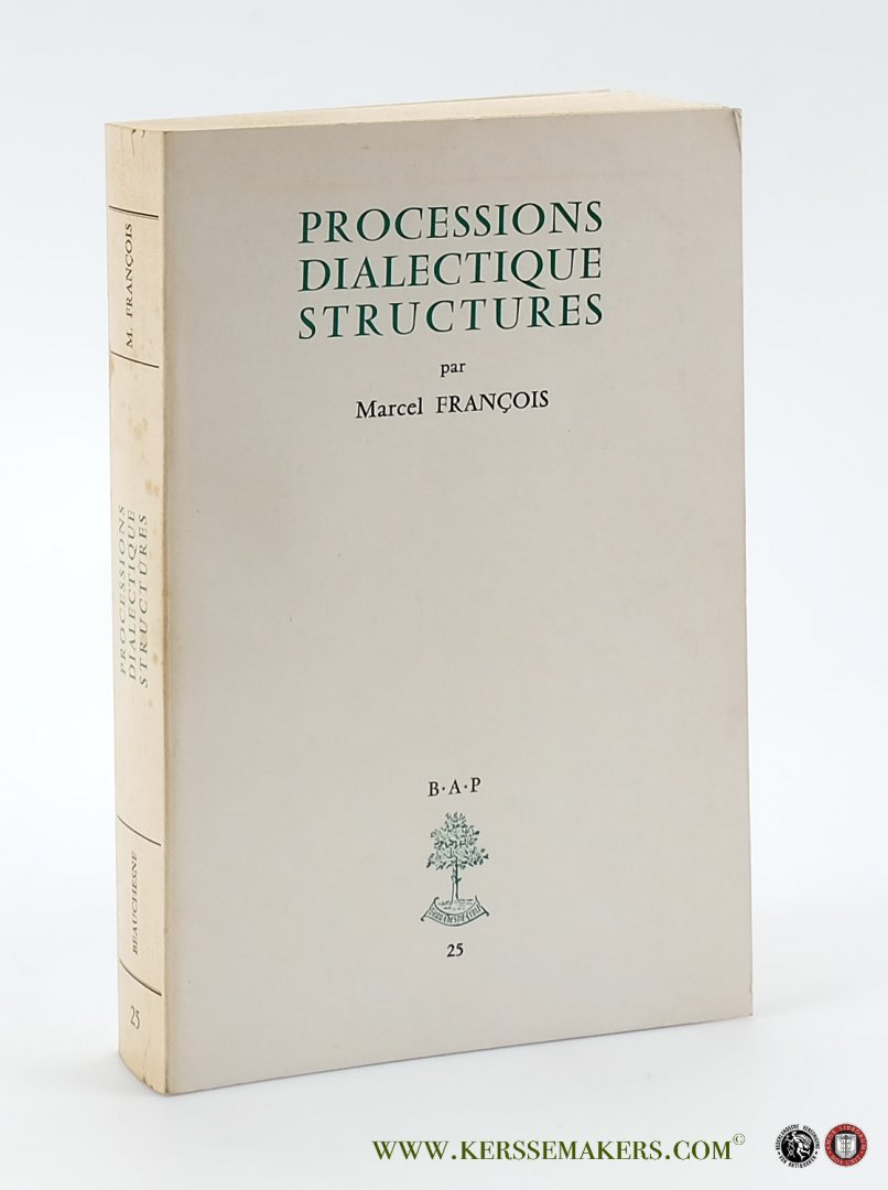 François, Marcel. - Processions Dialectique Structures.