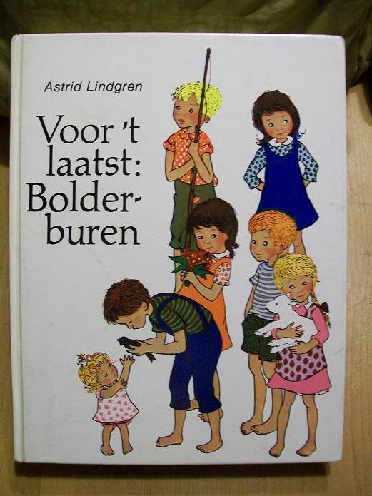 Lindgren, Astrid - Voor 't laatst Bolderburen