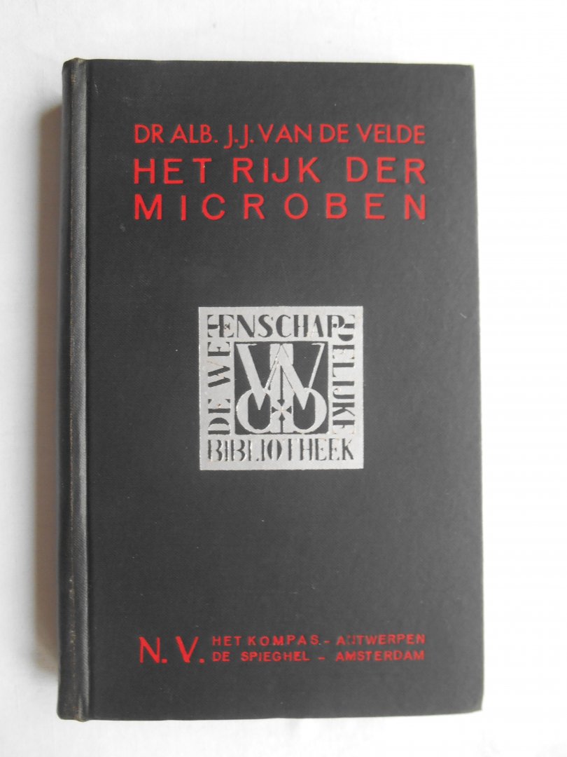 Velde, Alb.J.J. van de - Het rijk der microben