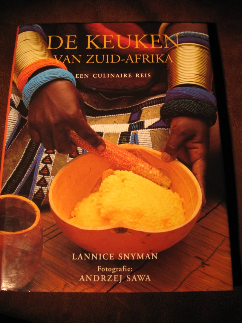 Suyman, L. - De keuken van Zuid-Afrika. Een culinaire reis.