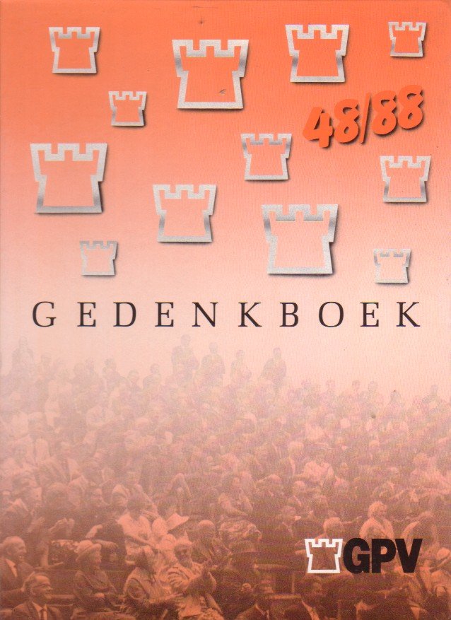 Jagt, J. van der e.a. (red.) - 48/88 Gedenkboek GPV