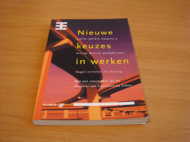 Gaspersz, Jeff & Verhoeff, A - Nieuwe keuzes in werken  -Negen invitaties tot dialoog