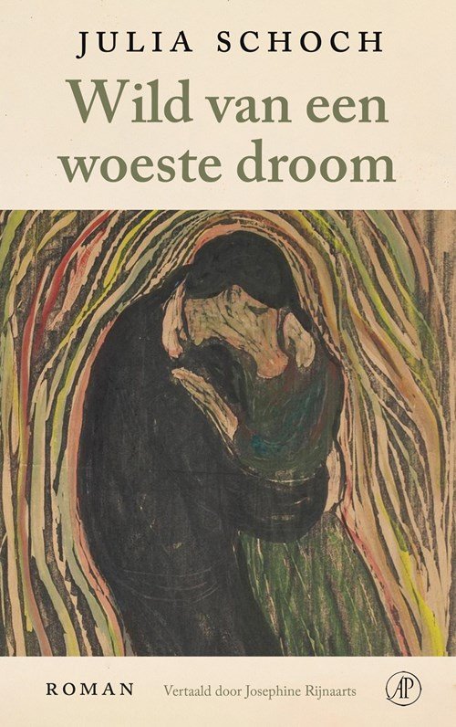 Julia Schoch - Wild van een woeste droom