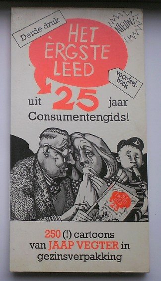 VEGTER, JAAP, - Het ergste leed uit 25 jaar consumentengids. 250 cartoons van Jaap Vegter in gezinsverpakking.