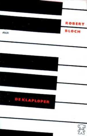 Robert Bloch [omslag: Dick Bruna] - De klaploper