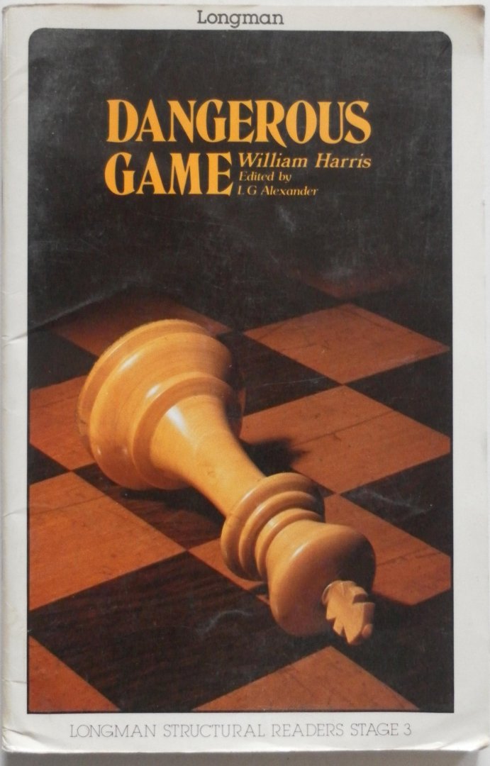 Harris William, Alexander L G - Dangerous Game Structural Readers Fiction Stage 3