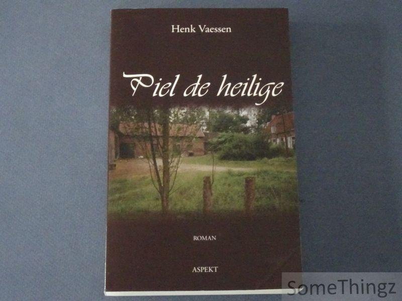 Vaessen, Henk. - Piel de Heilige.